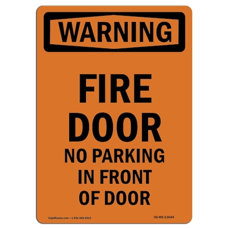 OSHA WARNING Sign, Fire Door No Parking In Front Of Door, 24in X 18in Rigid Plastic